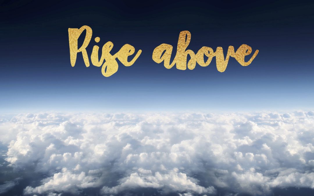 Fear or Rise Above