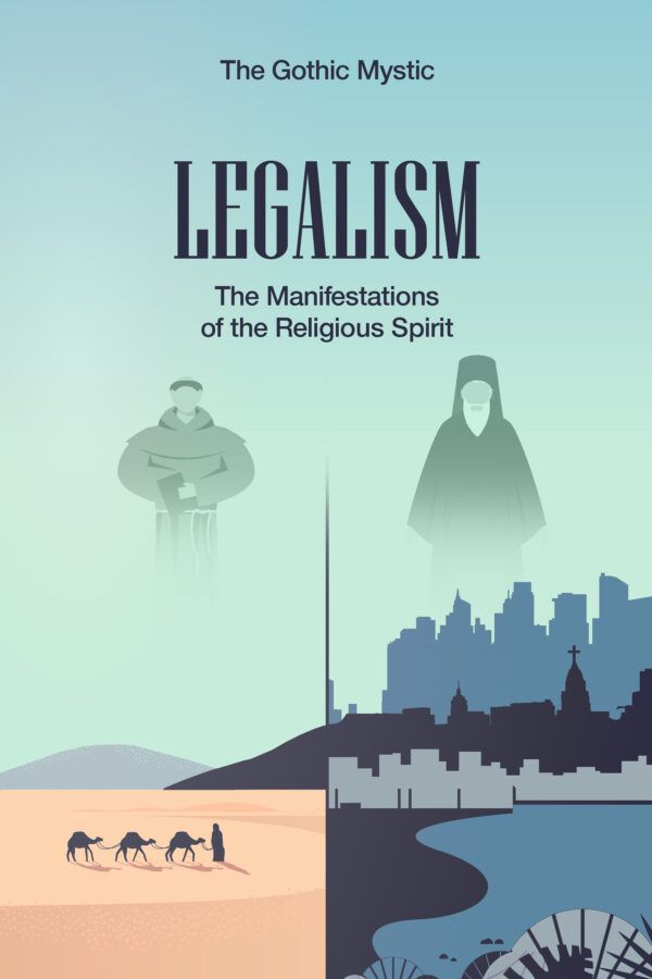 legalism the manifestations of the religious spirit